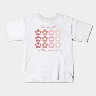 The best Mama in the world pastel pink Kids T-Shirt